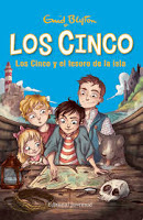 Portada del libro "Los cinco y el tesoro de la isla", de Enid Blyton. Libros recomendados para niños de 10 años: Los cinco y el tesoro de la isla.